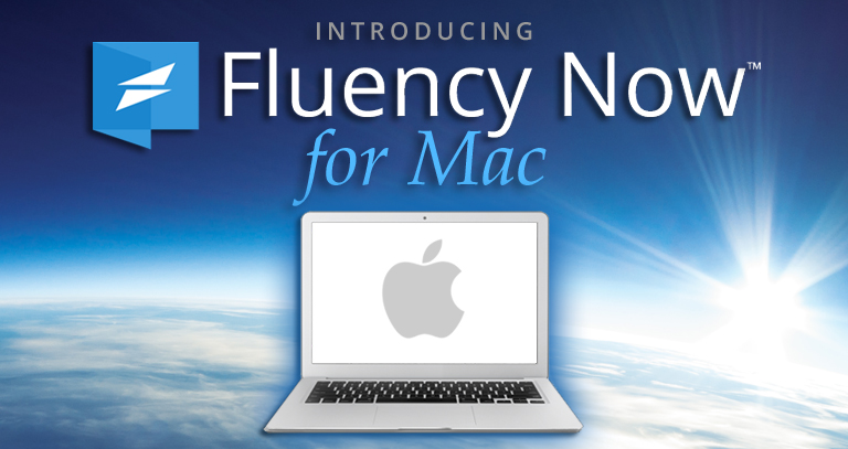 Fluency Now for Mac